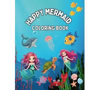 Mermaid Coloring Books for Kids: Fun Coloring Pages of Mermaids with Sea Creatures for Children Ages 4-12