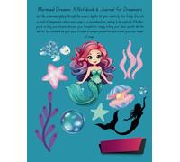 Mermaid Dreams: A Notebook & Journal for Dreamers: 120 Pages of Lined Paper with Motivational Words on Front and Back Cover, Colorful Mermaid-Themed Graphic Design, 6 Unique Designs Every 20 Pages
