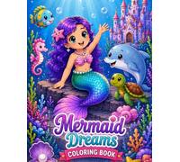 Mermaid Dreams: Coloring Book