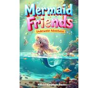Mermaid Friends: Underwater Adventures