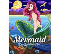 Mermaid Large Print Coloring Book: A perfect coloring book for anyone who loves beautiful fantasy mermaids, (Adult,Teen seniors coloring collection )