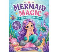 Mermaid Magic Coloring Book for Kids: Cute & Easy Underwater Coloring Pages for Ages 4-8 | Fun, Relaxing, and Creative Ocean Adventures