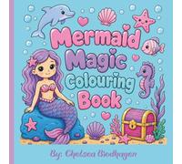 Mermaid Magic Colouring Book: Dive into a whimsical journey beneath the waves