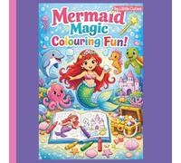Mermaid Magic Colouring Fun: "A sweet and simple colouring book for mermaid lovers"