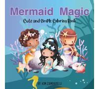 Mermaid Magic: Cute and Simple Coloring Book