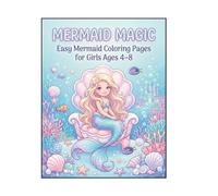 Mermaid Magic: Easy Mermaid Coloring Pages for Girls Ages 4-8