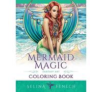 Selina Fenech Mermaid Magic Fantasy Art Coloring Book (Tascabile)