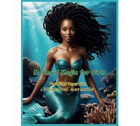 Mermaid Magic for Girls: Fun-Filled Pages with Whimsical Mermaids