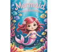Mermaid Ocean Adventures Coloring Book: A Magical Underwater Journey for Kids Ages 4-8
