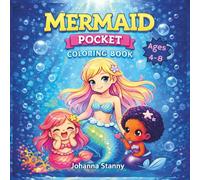 Mermaid Pocket Coloring Book for Kids Ages 4-8: 35 Cute and Easy Designs for Relaxing Coloring Fun for Boys and Girls