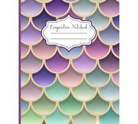 Mermaid Scales Composition Notebook: Colorful Pastel Ocean-Inspired Journal, College Ruled, 110 Pages for School, Writing, and Creative Notes