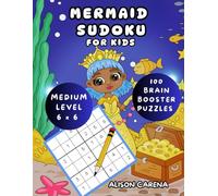 Mermaid Sudoku For Kids: 100 Medium Level Brain Booster Puzzles With Bonus Mermaid Coloring Pages