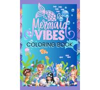 Mermaid Vibes Coloring Book