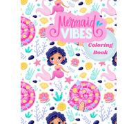 Mermaid Vibes - Coloring Book for Kids