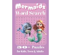 Mermaid Word Search Puzzle Book for Girls: Word Searches with Easy to Read Print About Mermaids, Oceans, Sea Life and More I 6x9 inches, 110 pages I ... Holidays and Screen-Free Summer Ideas