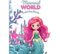 Mermaid World Coloring Book