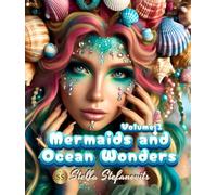 Mermaids and Ocean Wonders Volume 1