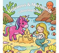 Mermaids And Unicorns: Simple & Cute Colouring Book