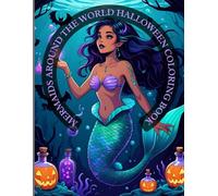 MERMAIDS AROUND THE WORLD HALLOWEEN COLORING BOOK