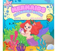 Mermaids - Coloring Book: A Magical and Relaxing Coloring Book for Adults and Kids | 25 Beautiful Mermaid Illustrations for Stress Relief and Creative Fun