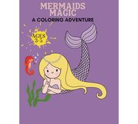 Mermaids Magic: A Coloring Adventure