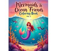 Mermaids & Ocean Friends Coloring Book Vol. 2