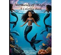 Mermaids of Magic: A Coloring Book