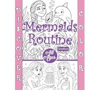 Mermaids Routine: Magical Underwater Mermaids Life Scenes with Dolphins, Sea Turtles & Coral Castles and More - Gift for Ocean & Fantasy Lovers, Mermaid Coloring Book for Kids and adults