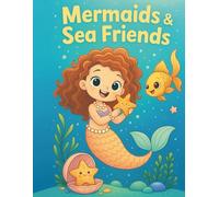 Mermaids & Sea Friends: Ocean-Themed Coloring Book for Kids Ages 5-12 - 30 Fun Pages with Mermaids, Fish, Turtles & More!: 30 ocean-themed coloring ... fish, and more - perfect for kids ages 5-12