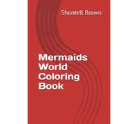 Mermaids World Coloring Book