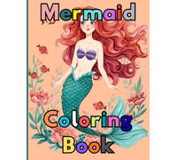Mermaild Coloring Book: Cute & Easy Mermaid Coloring Pages for Kids Ages 3-5