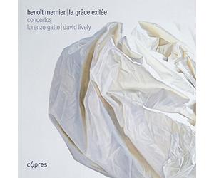 MERNIER, B. - LA GRACE EXILEE/CONCERTOS