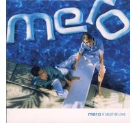 Mero - It Must Be Love
