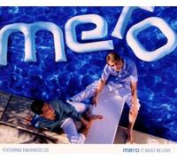 Mero – It must be love – CD – Singolo (Enhanced)