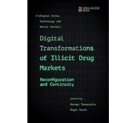 Meropi Tzanetakis Digital Transformations of Illicit Drug Markets (Tascabile)