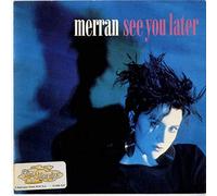 Merran - See You Later / Out Of MY Hands [Vinyl Single]