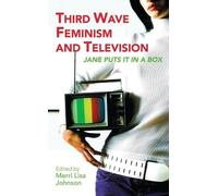 Merri Lisa Johnson Third Wave Feminism and Television (Tascabile)