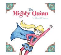 Merri M The Mighty Quinn (Tascabile)
