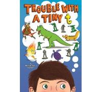 Merriam Sarcia Saunders Trouble with a Tiny T (Copertina rigida)