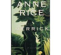 Merrick: A Novel