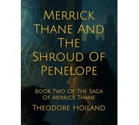 Merrick Thane And The Shroud Of Penelope