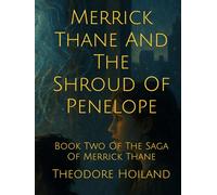 Merrick Thane And The Shroud Of Penelope