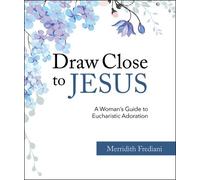 Merridith Frediani Draw Close to Jesus (Tascabile)