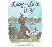 Merrie Costello Lucy the Lake Dog (Copertina rigida)