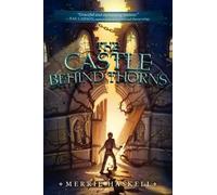 Merrie Haskell The Castle Behind Thorns (Copertina rigida)