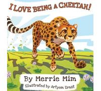 Merrie MIM I Love Being a Cheetah (Copertina rigida)