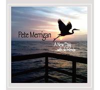 Merrigan Peter - New Day: With Old Friends