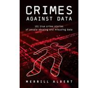 Merrill Albert Crimes Against Data (Tascabile)