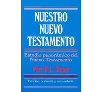 Merrill C Tenney Nuestro Nuevo Testamento (Tascabile)