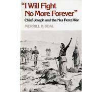 Merrill D. Beal "I Will Fight No More Forever" (Tascabile)